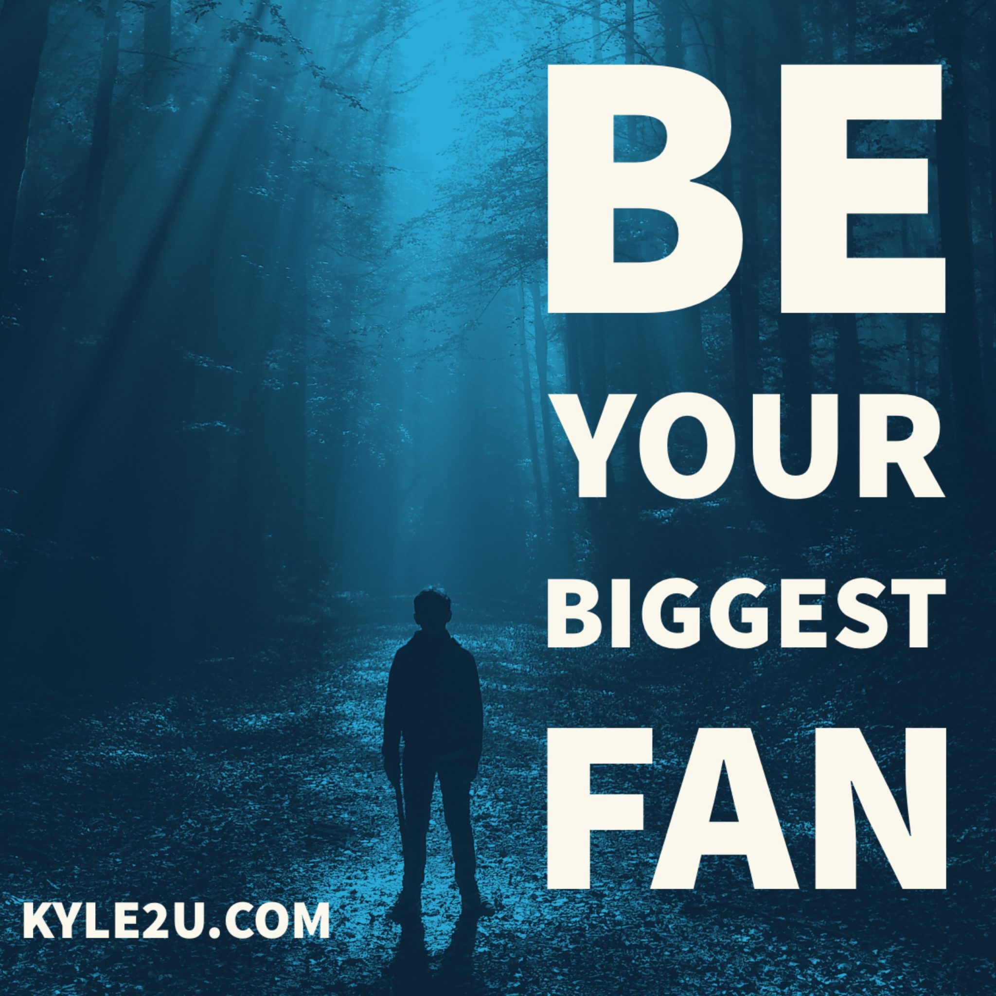 Inspirational quote card: Be your biggest fan