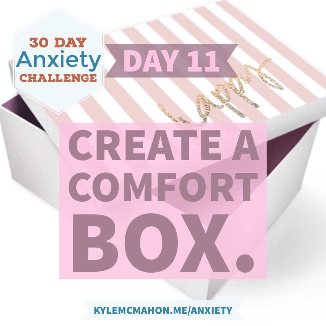 Day 11 of the 30 Day Anxiety Challenge