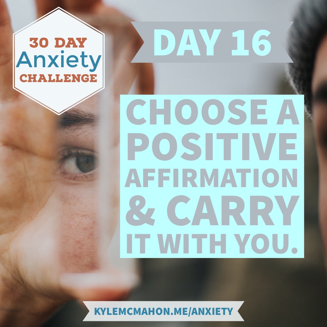 Day 16 of the 30 Day Anxiety Challenge