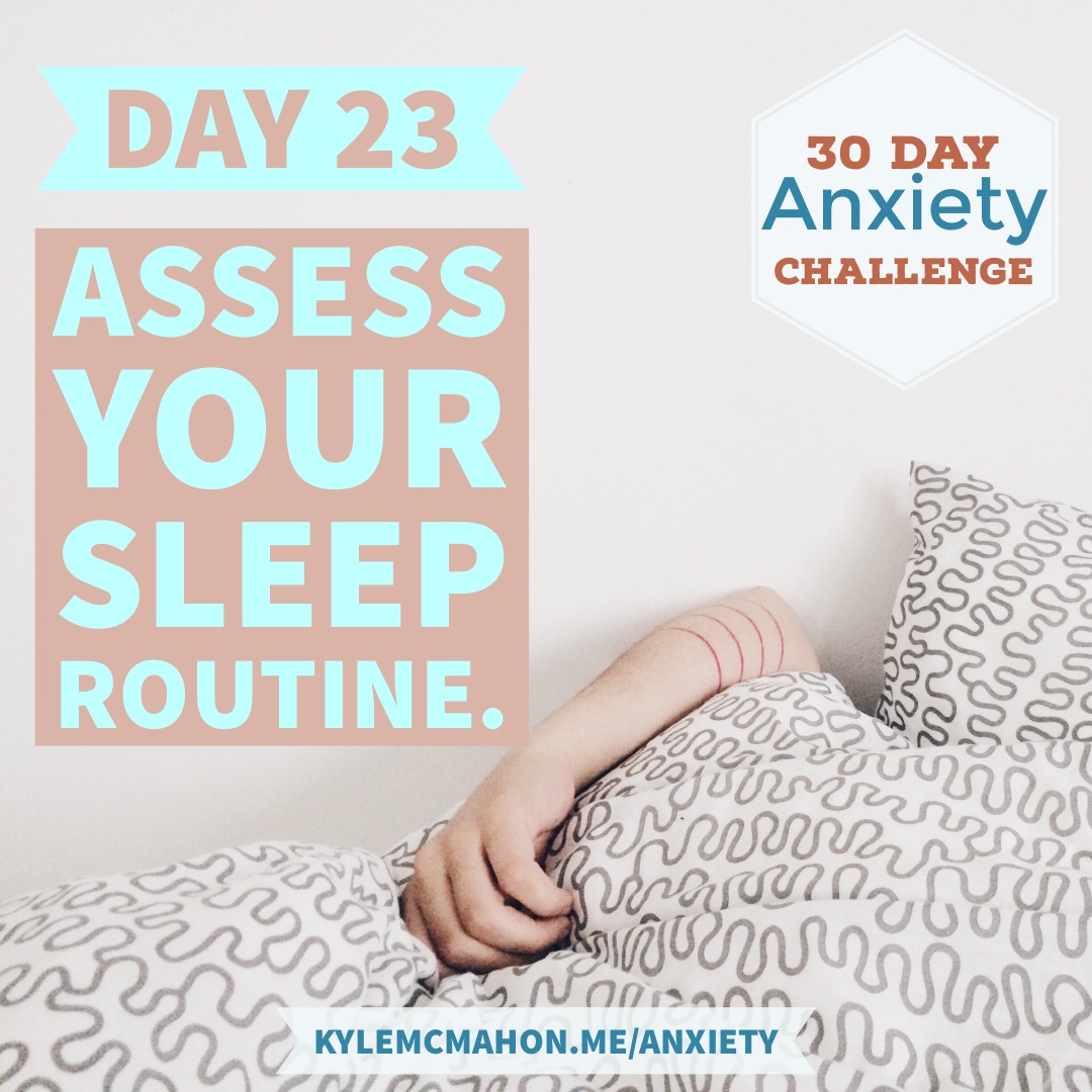 Day 23 of the 30 Day Anxiety Challenge with Kyle McMahon