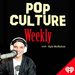 Pop Culture Weekly with Kyle McMahon podcast artwork