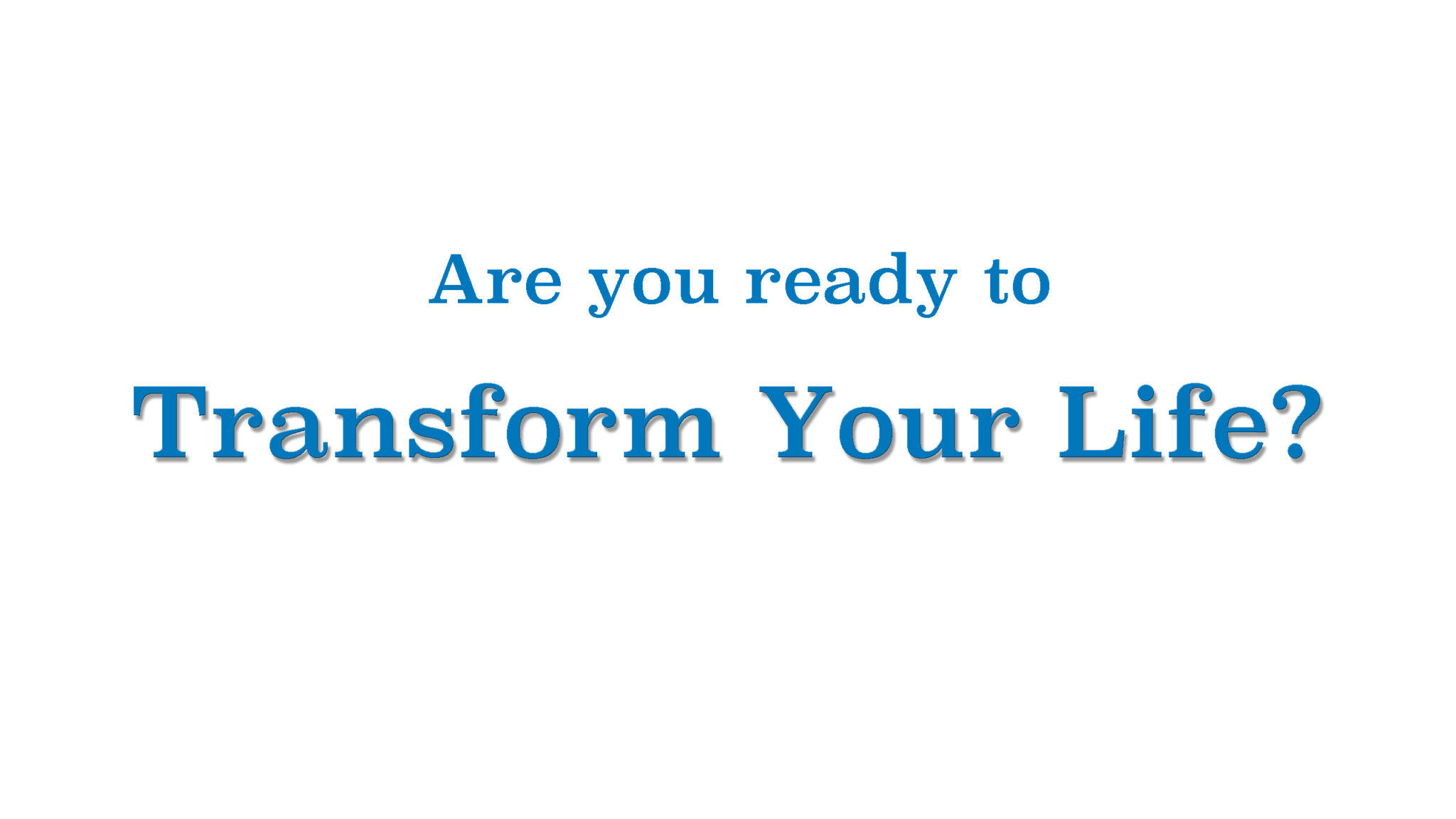 Are you ready to transform your life? (video with Kyle McMahon)