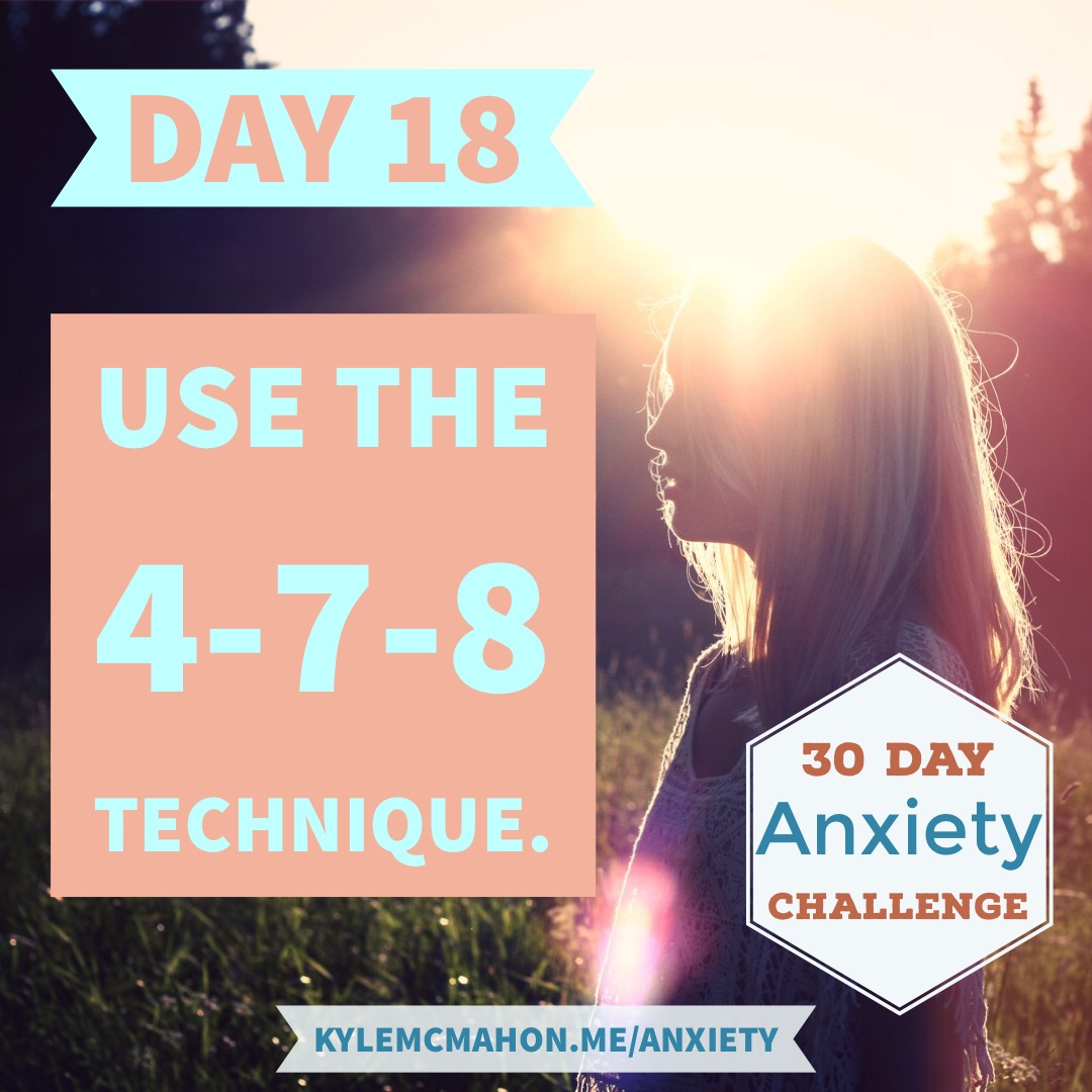 Day 18 of the 30 Day Anxiety Challenge